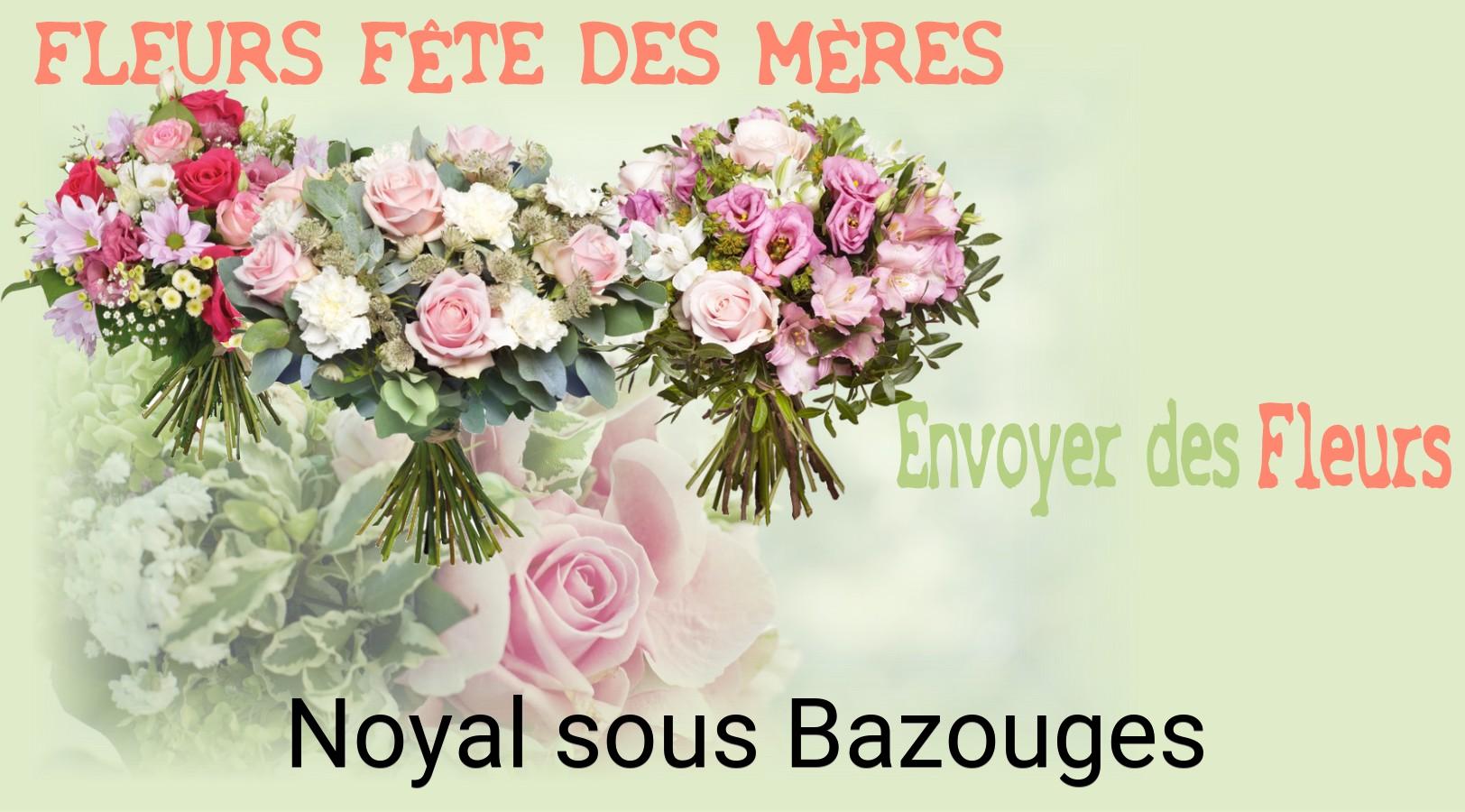 Bouquet de Fête des Mères livré à Noyal-sous-Bazouges